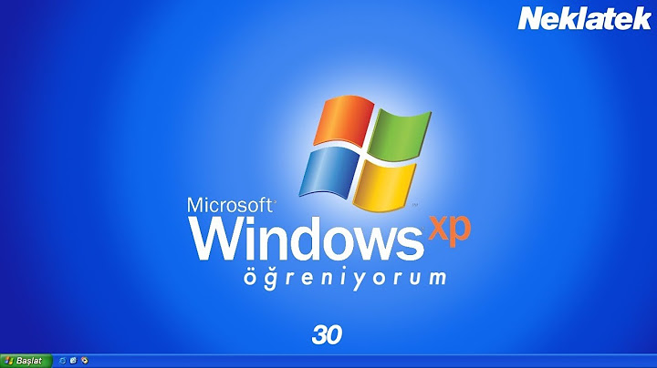 Windows XP Öğreniyorum 30: Sistem Geri Yükleme Özellikleri
