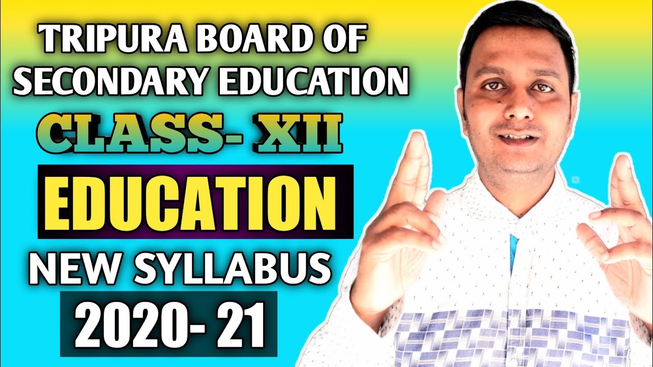 class-12-education-new-syllabus-2020-21-tbse-tripura-board-of-secondary-education-youtube