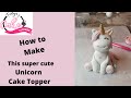 How to make this cute fondant unicorn cake topper