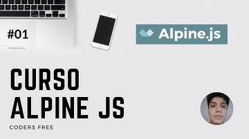 #01 Introducción 🤩 Curso Alpine JS desde cero