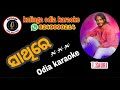 Sathire tu mora sathire odia karaoke tsauri  kalinga odia karaoke