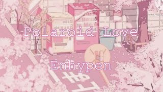 Polaroid Love //Lyrics//
