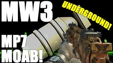 MW3: MP7 MOAB on Underground!