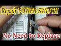 How to repair power switch & volume control of android phone without replacing