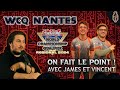 ON FAIT LE POINT ! WCQ Nantes ft. James BRUN et Vincent MAILLET