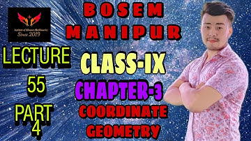 BOSEM || CLASS IX MATHEMATICS|| CHAPTER 3 || COORDINATE GEOMETRY|| MANIPUR BOARD ||