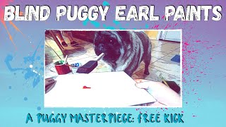 Details Blind Puggy Earl Paints Puppy Masterpiece: Free Kick Guide