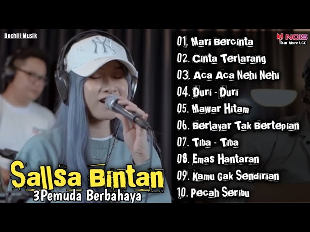 Mari Bercinta | Aura Kasih | Sallsa Bintan Ft 3Pemuda Berbahaya Full Album Musik Mp3 class=