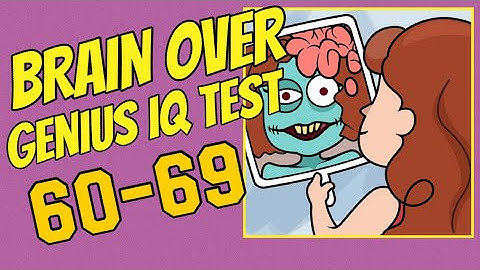 BRAIN OVER - Genius IQ Test – 60,61,62,63,64,65,66,67,68,69