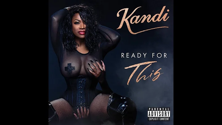 Kandi - Ready For This (Official Video)