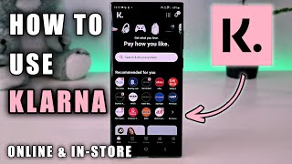 How to Use Klarna (2024 Updated) - In-Store & Online Tutorial screenshot 5