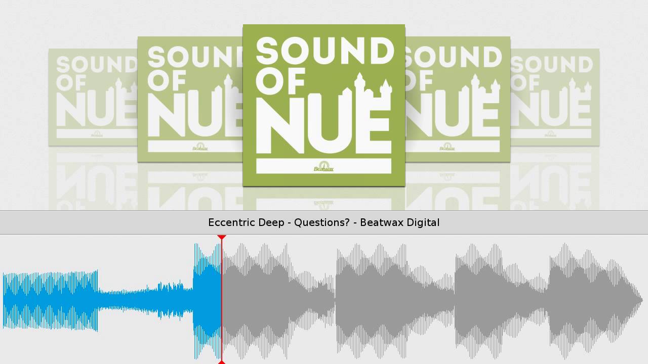 Eccentric Deep - Questions? - Beatwax Digital
