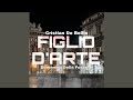 Figlio D'Arte (ft. Domenico Delle Fontane) Cover.