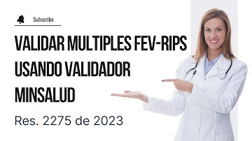 Validar multiples facturas FEV RIPS a la vez 2275 de 2023 usando el validador de MinSalud