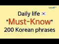 Daily life | 200 Must-know Korean Phrases  | 你必须知道的韩语 I Korean Conversation 🇰🇷