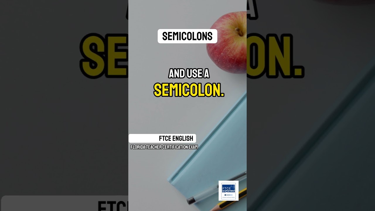 FTCE 60 Sec Review: English Subtest - Semicolons #englishlearningcourse FTCE 60 Sec Review: English Subtest - Semicolons #englishlearningcourse