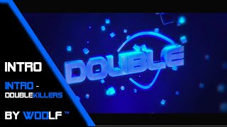 #iNTRO ~Double Killers~ Sem Sync Pq Sim ~VAI TER V2 COM SYNC :3~