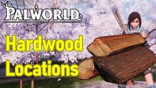 Palworld Hardwood Locations, How to Get Hardwood FAST (Palworld 1.0)