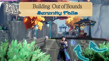 How to Build out of Bounds, Palia