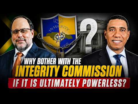 Why Bother With the Integrity Commission  If It Is Ultimately Powerless