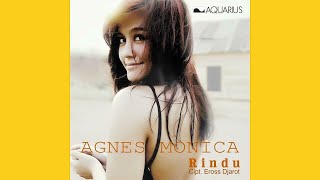 Agnes Monica - Rindu