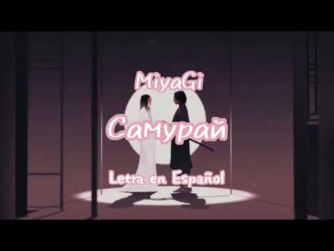 MiyaGi - Самурай (Lyrics + Sub Español)