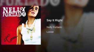 Nelly Furtado - Say It Right () Resimi