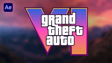 How to Create the GTA VI Title Animation in After Effect
