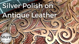 100+ Years of Silver Polish Removed from Leather Portfolio