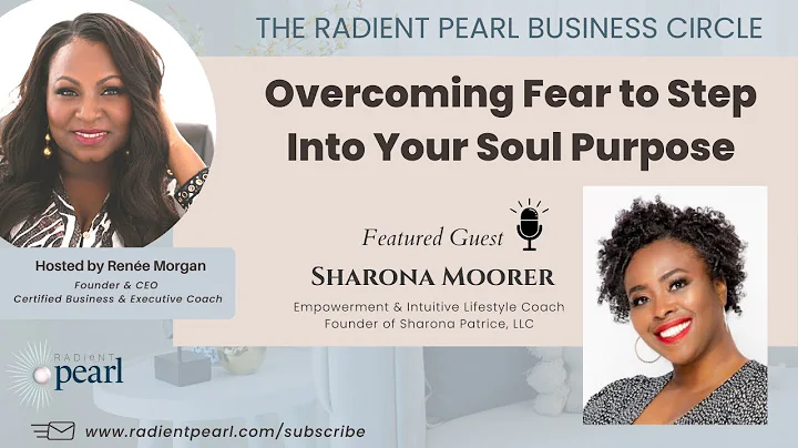 PREMIERE EPISODE: Overcoming Fear to Step into You...