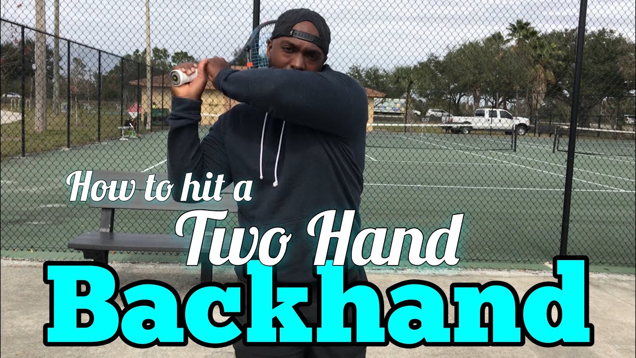 How to hit a TWO HAND BACKHAND YouTube