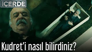 İçerde - Kudreti Nasıl Bilirdiniz?