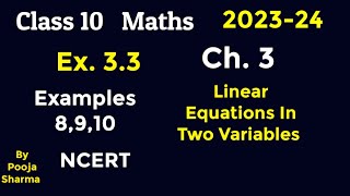 Class 10 | Ch.3 | Linear Equations in Two Variables| Ex 3.3 | Examples 8-10 | NCERT/CBSE | 2023-24