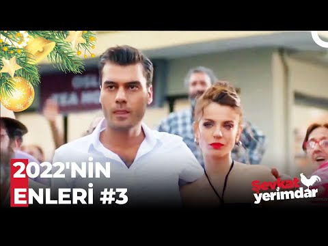 2022'nin En Sevilen Sahneleri (Part 3) - Şevkat Yerimdar