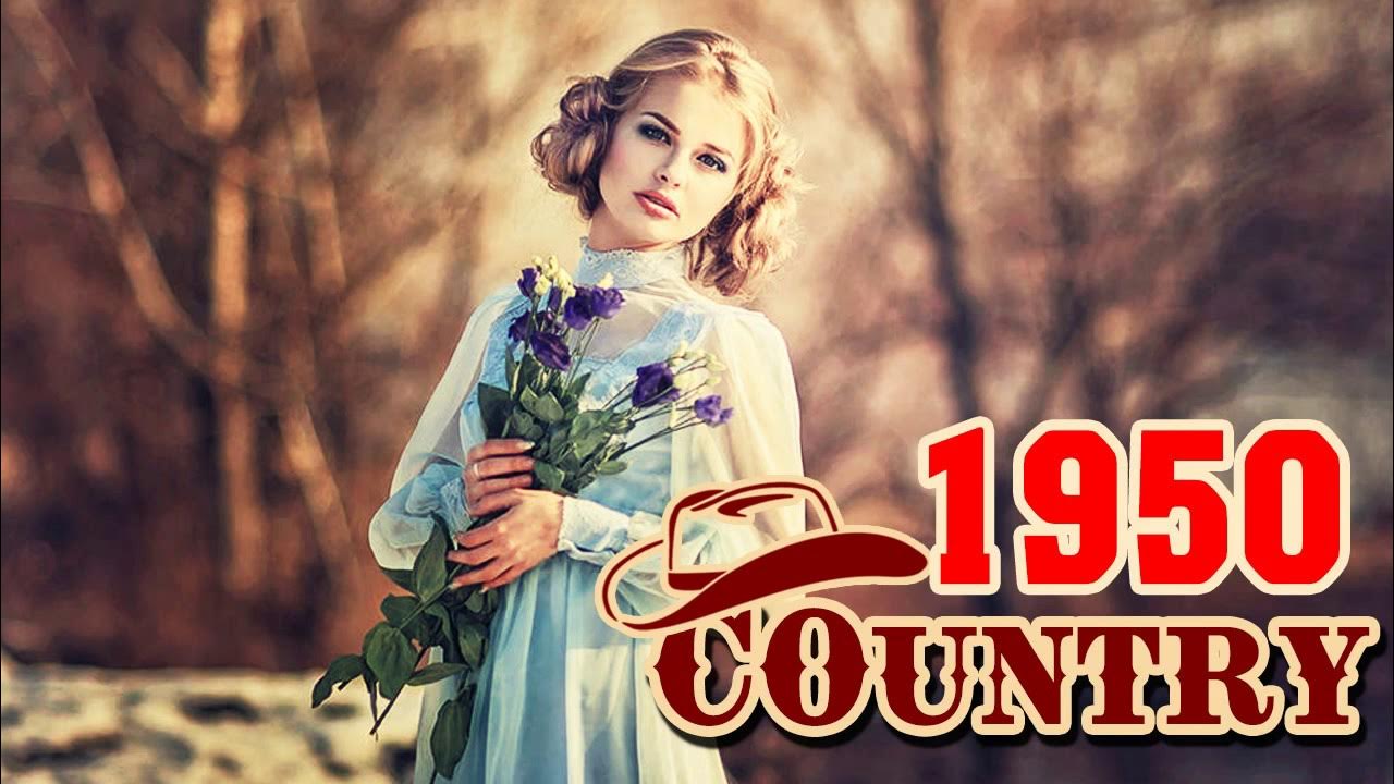 Best Classic Country Songs Of 1950s Top Greatest Old Country Music Of 50s YouTube