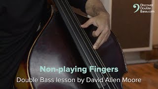 Non-playing fingers -  Building a consistent left-hand shape.