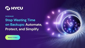 Stop Wasting Time On Backups: Automate, Protect, And Simplify