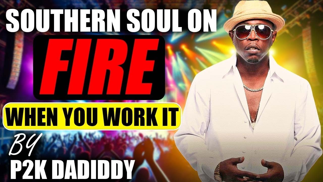 Southern Soul on Fire: P2K DaDiddy Performs ‘When You Work It’ Live ...