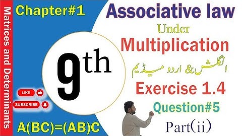Exercise 1.4||Question 5(ii)||Associative law of matrix under multiplication||#matrices @ZSMath