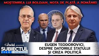 Eugen Teodorovici, despre DATORIILE STATULUI și CRIZA POLITICĂ/ Subiectul Zilei cu Răzvan Dumitrescu