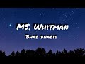 Ms Whitman Lyrics Bhad Bhabie Ms Whitman Lyrics Bhad Bhabie
