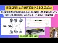 Networking, Protocols, Layers, WAN, LAN, Switches Vs Routers, Servers, Clients, HTTP, DHCP, Firewall