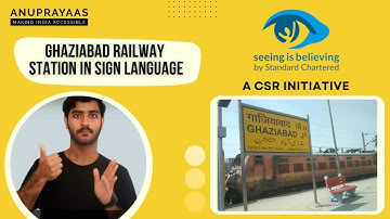 Ghaziabad Railway Station: Sign Language Guide | CSR Initiative by Standard Chartered Bank