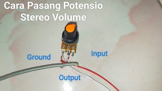 Tonton ini!! Cara Pasang Potensio Stereo Volume Amplifier #potensio