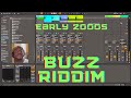 Buzz Riddim 2001 Remake, These are The sounds!