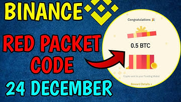 Binance Red Packet Code Today | Red Packet Code in Binance Today | Red Packet Code Today Binance