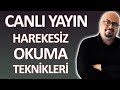 ARAPÇA HAREKESİZ OKUMA TEKNİKLERİ VE KURALLARI