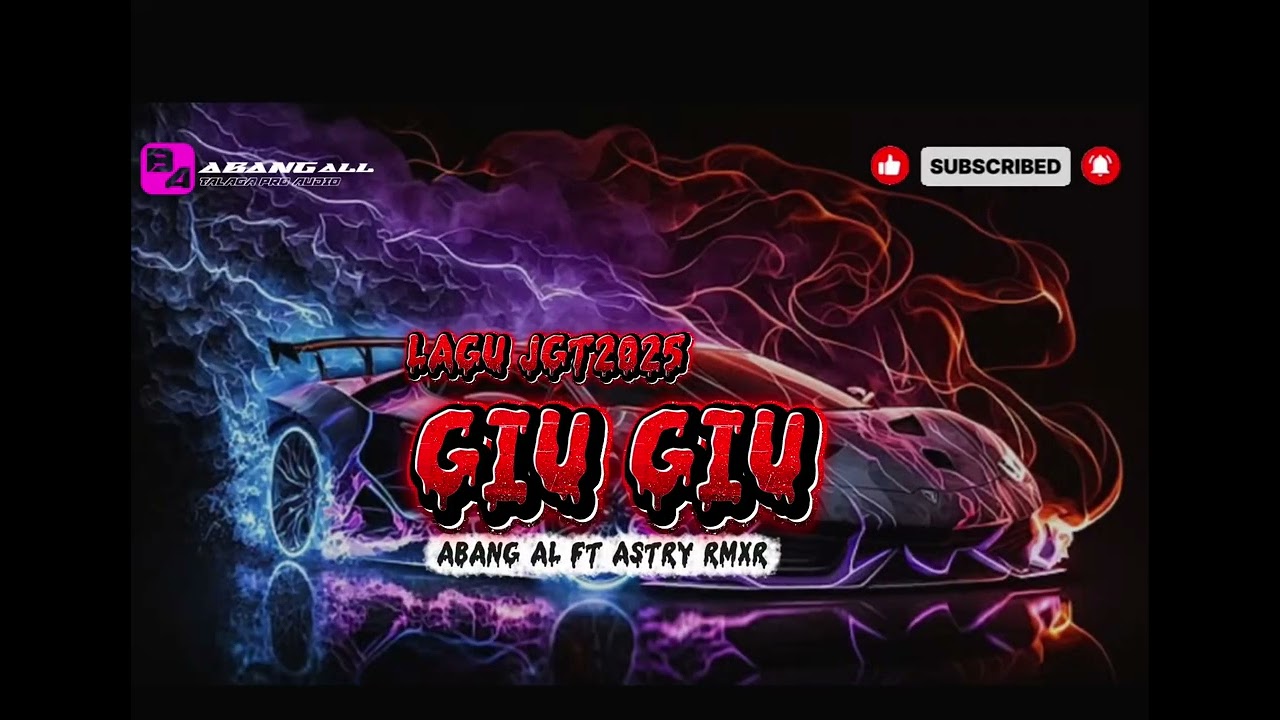 LAGU JGT TERBARU 2025 GIU-GIU 💃ABANG AL FT ASTRY RMXR 🌴🌴