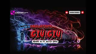 Download Lagu LAGU JGT TERBARU 2025 GIU-GIU 💃ABANG AL FT ASTRY RMXR 🌴🌴 MP3