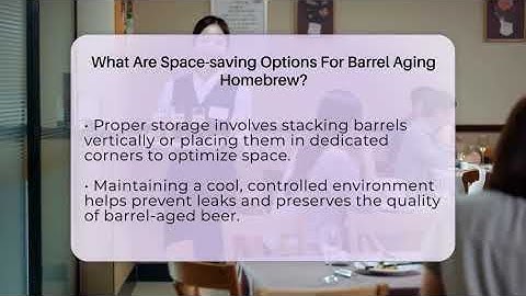 What Are Space-saving Options For Barrel Aging Homebrew? - The Pint Guy